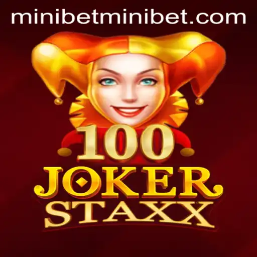 Exploring the Exciting World of 100JokerStaxx and the MINIBET Feature