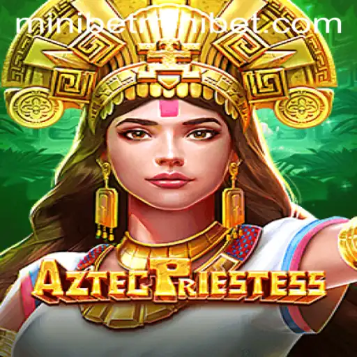 Explore the Mystical World of AztecPriestess with MINIBET
