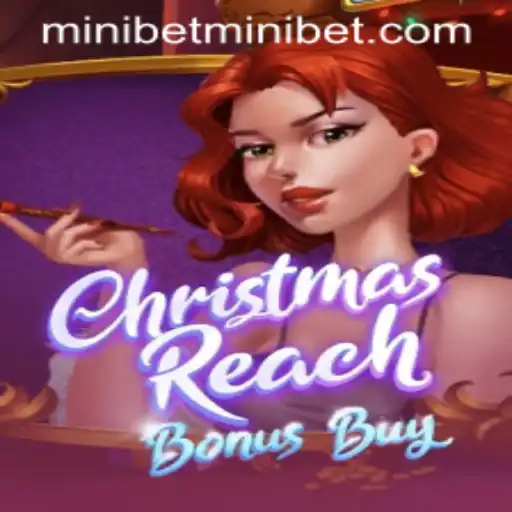 Discover the Excitement of ChristmasReachBonusBuy with MINIBET