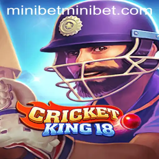 Discover the Exciting World of CricketKing18 and the Thrill of MINIBET