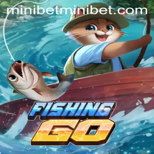 FishingGO: Dive into the Ultimate Aquatic Adventure with MINIBET