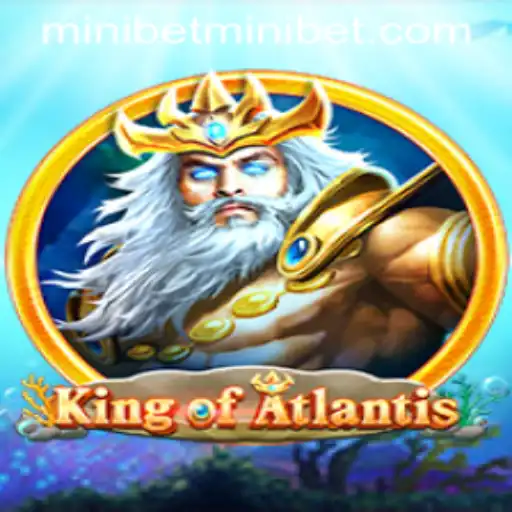 Exploring the Mythical Realm of KingofAtlantis: A Dive into Adventure with MINIBET