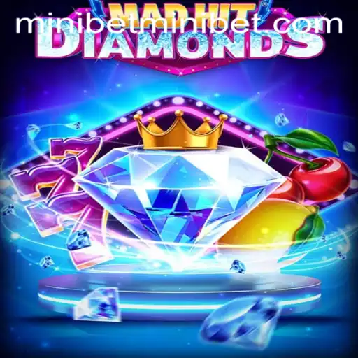 Unveiling the Excitement of MadHitDiamonds with MINIBET: A Comprehensive Guide