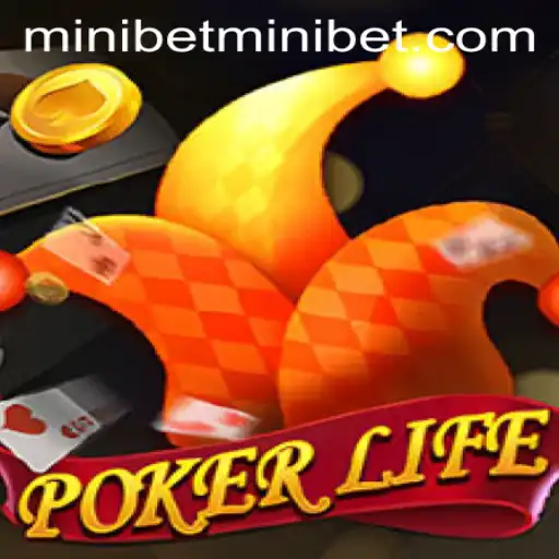 Exploring the Thrilling World of PokerLife and the Impact of the MINIBET Strategy