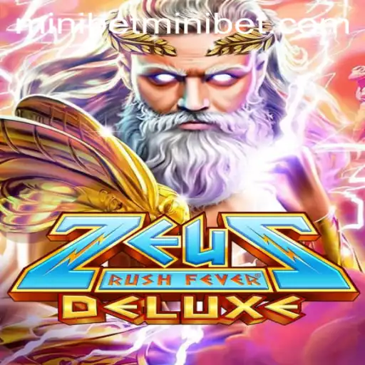 ZeusRushFeverDeluxe: The Gods of Gambling Unite with the Power of MINIBET