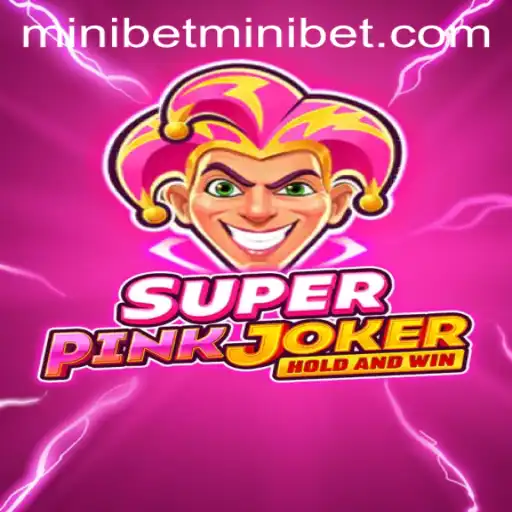 Discover the Thrills of SuperPinkJoker with the Innovative MINIBET Feature