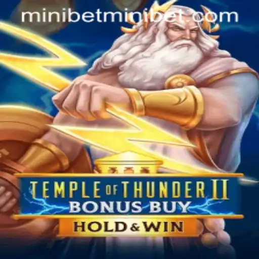 Unveiling the Mysteries of Temple of Thunder II Bonus Buy with MINIBET